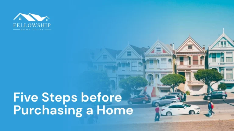 Resource Center Five Steps Before Purchasing a Home