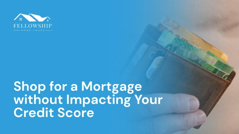 Resource Center Shop for a Mortgage without Impacting Your Credit Score