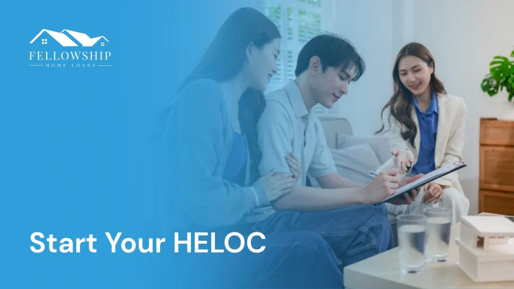 Start Your HELOC | Tap Into Your Home Equity Today