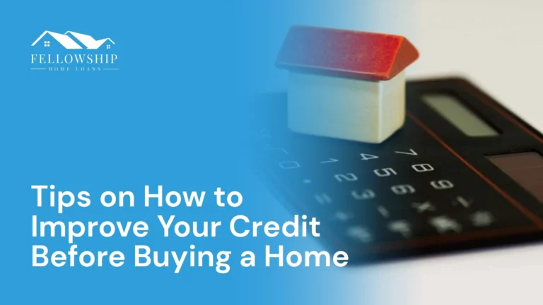 Resource Center Tips on How to Improve Your Credit Before Buying a Home