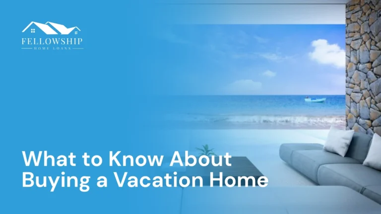 Resource Center What to Know About Buying a Vacation Home